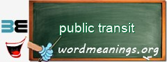 WordMeaning blackboard for public transit